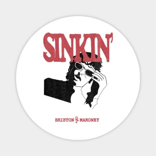 Sinkin' Briston Maroney Magnet